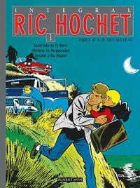 RIC HOCHET INTEGRAL, 1: ENCERRONA EN EL HAVRE. MISTERIO EN PORQUEROLLES. DESAFIO A RIC HOCHET