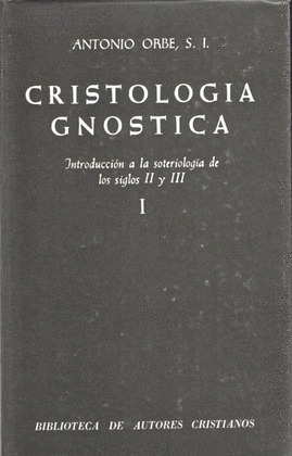 CRISTOLOGIA GNOSTICA (2V) T-I
