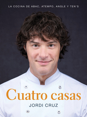 CUATRO CASAS. LA COCINA DE ABAC, ATEMPO, ANGLE Y TEN'S