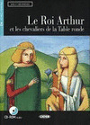 LE ROI ARTHUR ET LES CHEVALIERS