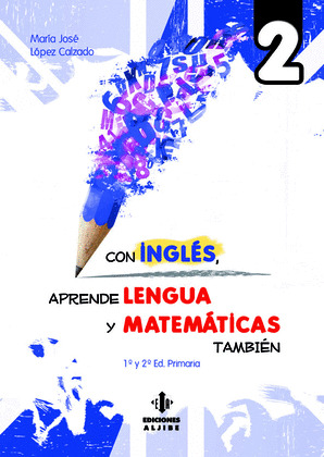 CON INGLÉS, APRENDE LENGUA Y MATEMÁTICAS TAMBIÉN, 2