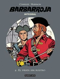 BARBARROJA INTEGRAL, 5: EL PIRATA SIN ROSTRO