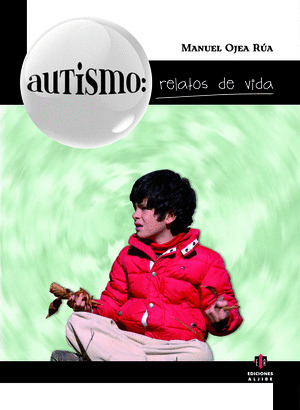 AUTISMO: RELATOS DE VIDA