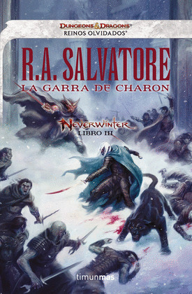 GARRA DE CHARON, LA (NEVERWINTER, LIBRO III. DUNGEONS & DRAGONS. REINOS OLVIDADOS)