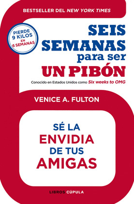 SEIS SEMANAS PARA SER UN PIBON