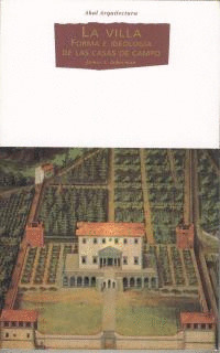 LA VILLA: FORMA E IDEOLOGÍA DE LAS CASAS DE CAMPO