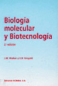 BIOLOGIA MOLECULAR Y BIOTECNOLOGIA (2ª EDICION)