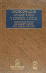 DISCRECIONALIDAD ADMINISTRATIVA Y CONTROL