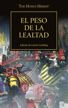 PESO DE LA LEALTAD, EL (THE HORUS HERESY)