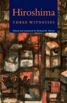 HIROSHIMA: THREE WITNESSES