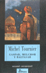 GASPAR MELCHOR Y BATASAR