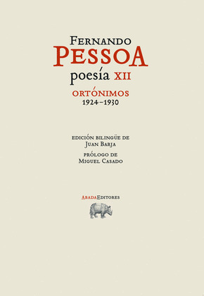 POESÍA XII. ORTÓNIMOS 1924-1930 (EDICIÓN BILINGÜE PORTUGUÉS - CASTELLANO)