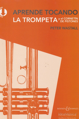 APRENDE TOCANDO LA TROMPETA Y EL CORNETIN DE PISTONES