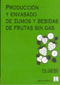 PRODUCCION Y ENVASADO DE ZUMOS Y BEBIDAS DE FRUTAS SIN GAS