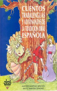 CUENTOS TRABALENGUAS Y ADIVINANZAS DE LA TRADICION ORAL