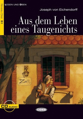 AUS DEM LEBEN EINES TAUGENICHTS (LIBRO + AUDIO CD) B1