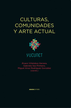 CULTURAS, COMUNIDADES Y ARTE ACTUAL