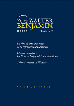 WALTER BENJAMIN. OBRAS. LIBRO I / VOL. 2: LA OBRA DE ARTE EN LA ÉPOCA DE SU REPROUDCTIBILIDAD TÉCNICA. CH