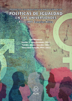 PROPUESTAS COLABORATIVAS EN INNOVACIÓN DESDE POLÍTICAS DE IGUALDAD EN LAS UNIVER
