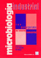 MICROBIOLOGIA INDUSTRIAL. LOS MICROORGANISMOS DE INTERES IND