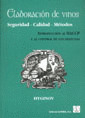 ELABORACION DE VINOS. SEGURIDAD-CALIDAD-METODOS