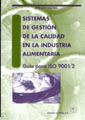 SISTEMAS GESTION CALIDAD EN INDUSTRIA ALIMENTARIA. GUIA ISO