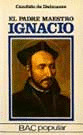 PADRE MAESTRO IGNACIO, EL