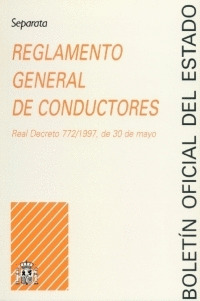 SP. REGLAMENTO GENERAL DE CONDUCTORES (REAL DECRETO 772/1997