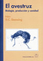 EL AVESTRUZ. BIOLOGIA, PRODUCCION Y SANIDAD