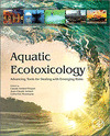 AQUATIC ECOTOXICOLOGY: ADVANCING TOOLS FOR DEALING WITH EMERGING RISKS. HARDCOVE