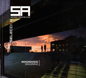 SINTESIS ARQUITECTURA SELECCIÓN, 054: IMAGINANDO / IMAGINING