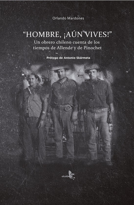 HOMBRE, ­AUN VIVES!Ö
