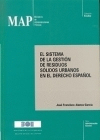 MAP. EL SISTEMA GESTION RESIDUOS SOLIDOS URBANOS DERECHO ESP