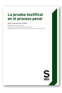 LA PRUEBA TESTIFICAL EN EL PROCESO PENAL