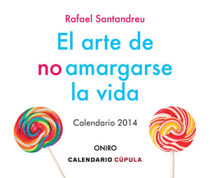 CALENDARIO 2014 SOBREMESA EL ARTE DE NO AMARGARSE LA VIDA 2014