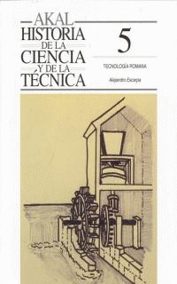 HIST. CIENCIA Y TEC. 5 TECNOLOGIA ROMANA