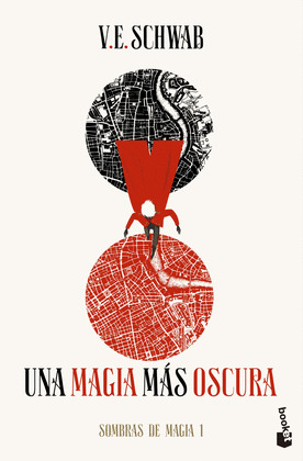UNA MAGIA MAS OSCURA (TRILOGIA SOMBRAS DE MAGIA 1)