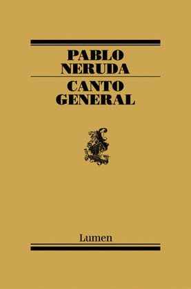 CANTO GENERAL DE PABLO NERUDA