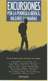 EXCURSIONES POR LA PENINSULA IBERICA, BALEARES Y CANARIAS