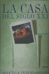 LA CASA DEL SIGLO XXI