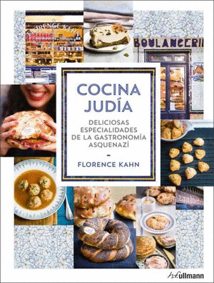 COCINA JUDIA: DELICIOSAS ESPECIALIDADES DE LA GASTRONOMIA ASQUENAZI