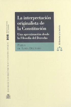 LA INTERPRETACION ORIGINALISTA DE LA CONSTITUCION