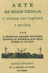 ARTE DE MEDIR TIERRAS Y AFORAR LOS LIQUIDOS Y SOLIDOS (EDICION FACSIMILAR)