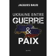 UKRAINE ENTRE GUERRE & PAIX