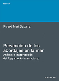 PREVENCION DE LOS ABORDAJES EN LA MAR. ANALISIS E INTERPRETACION DEL REGLAMENTO