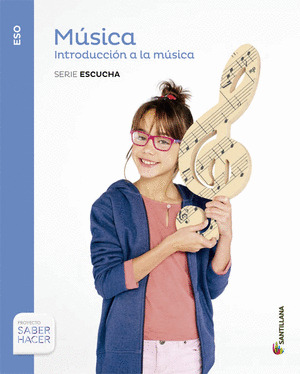 MUSICA, SERIE ESCUCHA, 1º ESO. SABER HACER