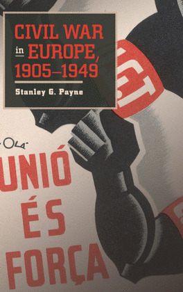 CIVIL WAR IN EUROPE, 1905-1949