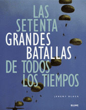 SETENTA GRANDES BATALLAS DE TODOS LOS TIEMPOS, LAS