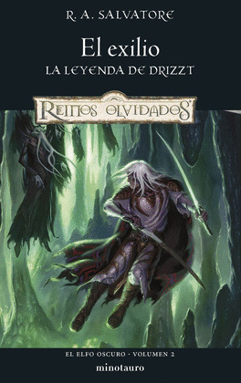 EXILIO, EL (LA LEYENDA DE DRIZZT)