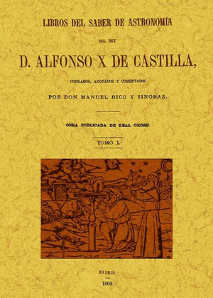 LIBROS DEL SABER DE ASTRONOMÍA DEL REY ALFONSO X DE CASTILLA